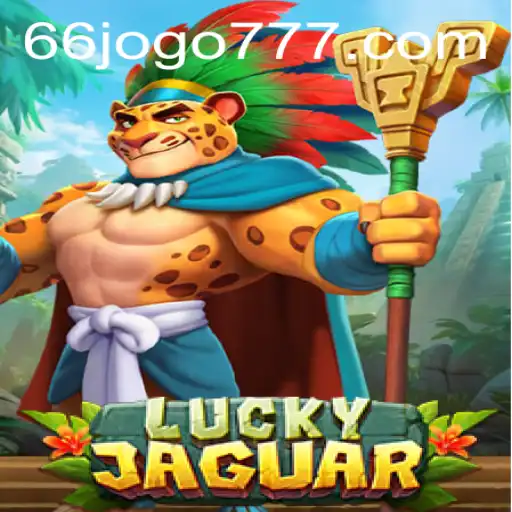 Descubra o Empolgante Mundo do LuckyJaguar: O Que é e Como Jogar